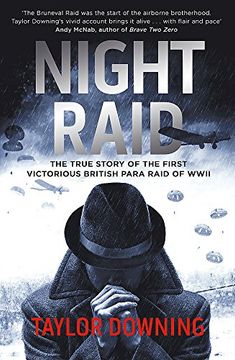 portada Night Raid: The True Story of the First Victorious British Para Raid of WWII