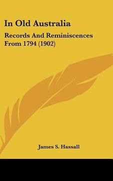 portada in old australia: records and reminiscences from 1794 (1902) (in English)