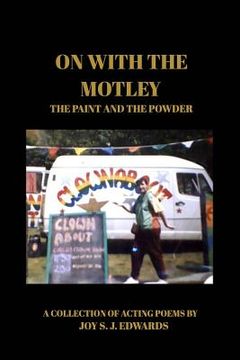 portada On With The Motley: The Paint and The Powder