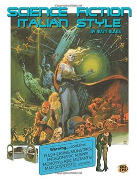 portada Science Fiction Italian Style: Italian Science Fiction Films From 1958-2000 (en Inglés)