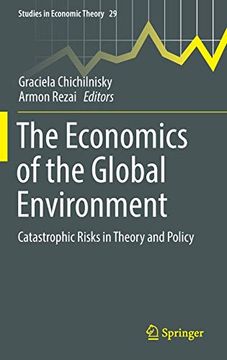 portada The Economics of Global Environment. Catastrophic Risks in Theory and Policy. (en Inglés)