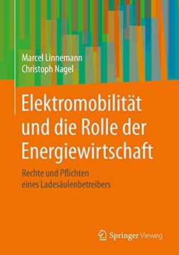 portada Elektromobilität und die Rolle der Energiewirtschaft: Rechte und Pflichten Eines Ladesäulenbetreibers (en Alemán)