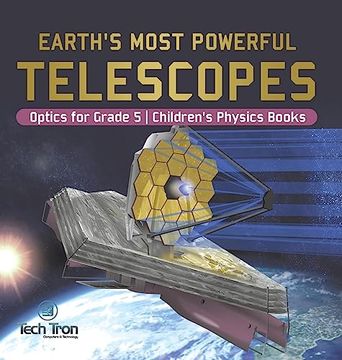 portada Earth's Most Powerful Telescopes Optics for Grade 5 Children's Physics Books (in English)