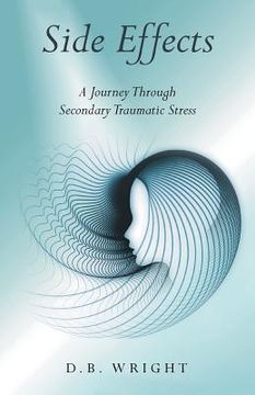 portada Side Effects: A Journey Through Secondary Traumatic Stress (in English)
