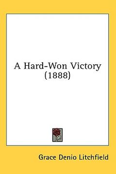 portada a hard-won victory (1888) (en Inglés)
