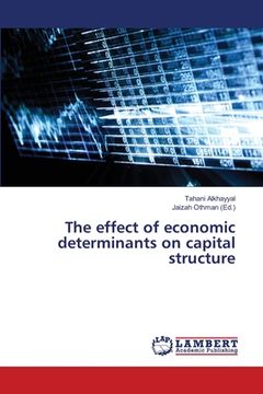 portada The effect of economic determinants on capital structure (en Inglés)