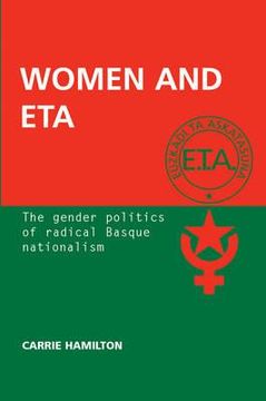 portada women and eta: the gender politics of radical basque nationalism (en Inglés)