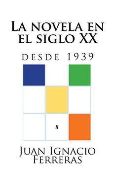 portada La Novela en el Siglo xx (Desde 1939): 8 (Estudios Históricos de Literatura Española) (in Spanish)