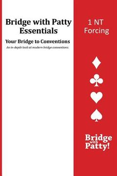 portada 1NT Forcing: Bridge with Patty Essentials (en Inglés)