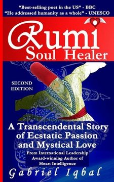 portada Rumi Soul Healer: A Transcendental Story of Ecstatic Passion and Mystical Love (in English)