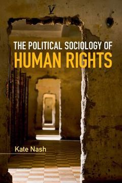 portada The Political Sociology of Human Rights (Key Topics in Sociology) (en Inglés)
