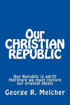 portada Our CHRISTIAN REPUBLIC