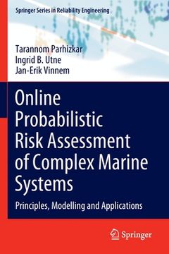 portada Online Probabilistic Risk Assessment of Complex Marine Systems: Principles, Modelling and Applications (en Inglés)