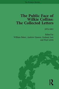 portada The Public Face of Wilkie Collins Vol 3: The Collected Letters (in English)