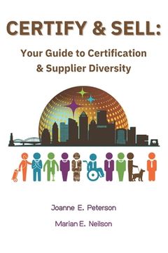 portada Certify & Sell: Your Guide to Certification & Supplier Diversity (in English)