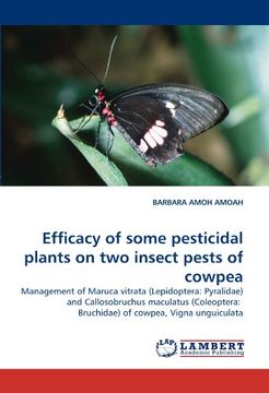 portada efficacy of some pesticidal plants on two insect pests of cowpea (en Inglés)