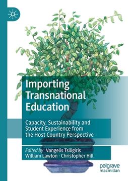 portada Importing Transnational Education: Capacity, Sustainability and Student Experience from the Host Country Perspective (in English)
