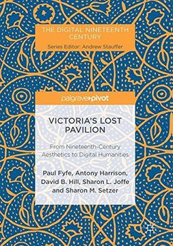 portada Victoria's Lost Pavilion: From Nineteenth-Century Aesthetics to Digital Humanities (The Digital Nineteenth Century) (en Inglés)