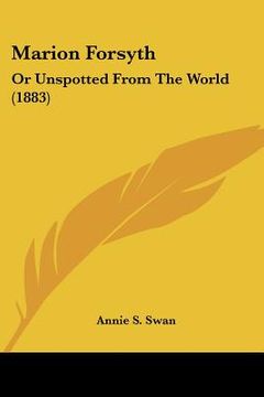 portada marion forsyth: or unspotted from the world (1883) (en Inglés)