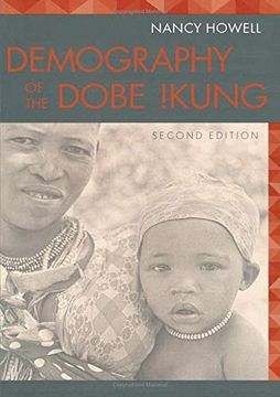 portada Demography of the Dobe! Kung: Second Edition (en Inglés)