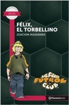 portada Felix el Torbellino - Planeta Lector