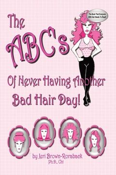 portada The ABC's of Never Having Another Bad Hair Day