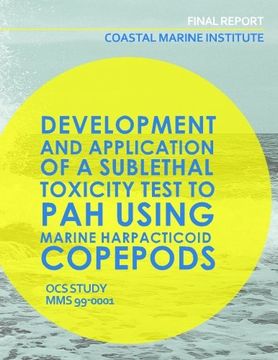 portada Coastal Marine Institute: Development and Application of a Sublethal Toxicity Test to PAH Using Marine Harpacticoid Copepods