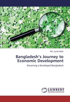 portada Bangladesh’S Journey to Economic Development: Dreaming a Developed Bangladesh (en Inglés)