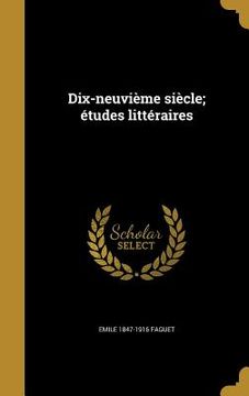 portada Dix-neuvième siècle; études littéraires (en Francés)