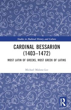 portada Cardinal Bessarion (1403–1472) (Studies in Medieval History and Culture) (en Inglés)