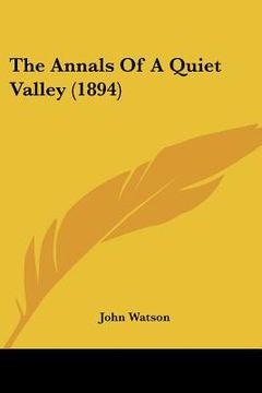 portada the annals of a quiet valley (1894)