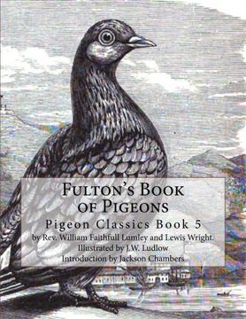 portada Fulton's Book of Pigeons: Pigeon Classics Book 5 (Volume 5)
