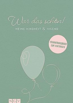 portada War das Schön! Meine Kindheit & Jugend: Ein Erinnerungsbuch | für Unvergessliche Momente & Erinnerungen