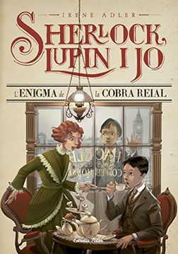 portada L'Enigma de la Cobra Reial: Sherlock, Lupin i jo 7 (en Catalá)