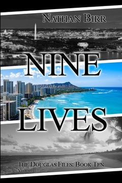 portada Nine Lives - Volume II: The Douglas Files: Book Ten (en Inglés)