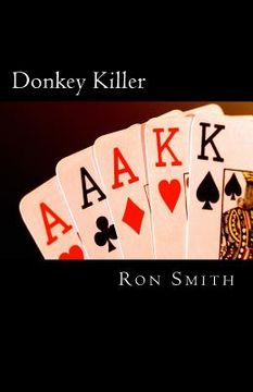 portada Donkey Killer: A novice's guide to playing like a pro. (en Inglés)