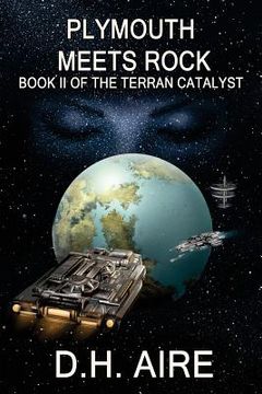 portada Plymouth Meets Rock: Terran Catalyst, Book 2 (in English)