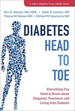 portada Diabetes Head to Toe: Everything you Need to Know About Diagnosis, Treatment, and Living With Diabetes (a Johns Hopkins Press Health Book) (en Inglés)