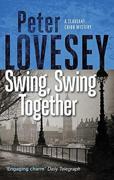 portada Swing, Swing Together: The Seventh Sergeant Cribb Mystery (en Inglés)