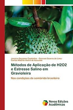 portada Métodos de Aplicação de H2O2 e Estresse Salino em Gravioleira: Nas Condições de Semiárido Brasileiro (in Portuguese)