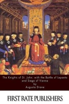 portada The Knights of St.John: with the Battle of Lepanto and Siege of Vienna (en Inglés)