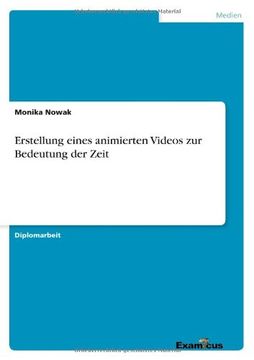 portada Erstellung eines animierten Videos zur Bedeutung der Zeit (German Edition)