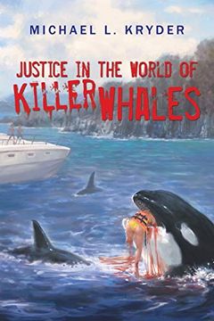 portada Justice in the World of Killer Whales (en Inglés)
