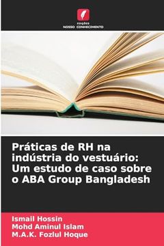 portada Práticas de rh na Indústria do Vestuário: Um Estudo de Caso Sobre o aba Group Bangladesh (en Portugués)