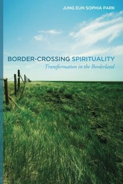 portada Border-Crossing Spirituality: Transformation in the Borderland (en Inglés)