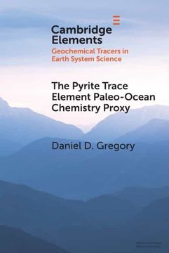 portada The Pyrite Trace Element Paleo-Ocean Chemistry Proxy (Elements in Geochemical Tracers in Earth System Science) (en Inglés)