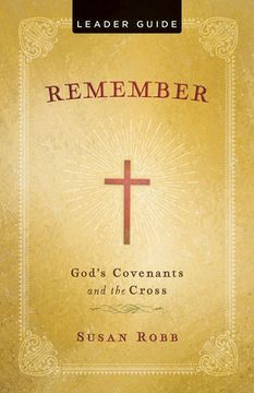 portada Remember Leader Guide: God's Covenants and the Cross (en Inglés)