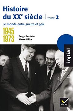 portada Histoire du xxe Siècle: Tome 2, 1945-1973, le Monde Entre Guerre et Paix