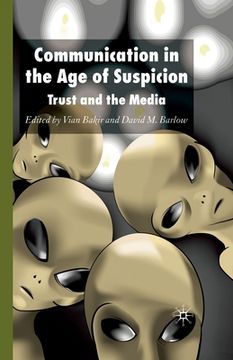 portada Communication in the Age of Suspicion: Trust and the Media (en Inglés)