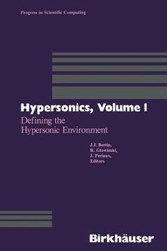portada Hypersonics: Volume 1 Defining the Hypersonic Environment (en Inglés)